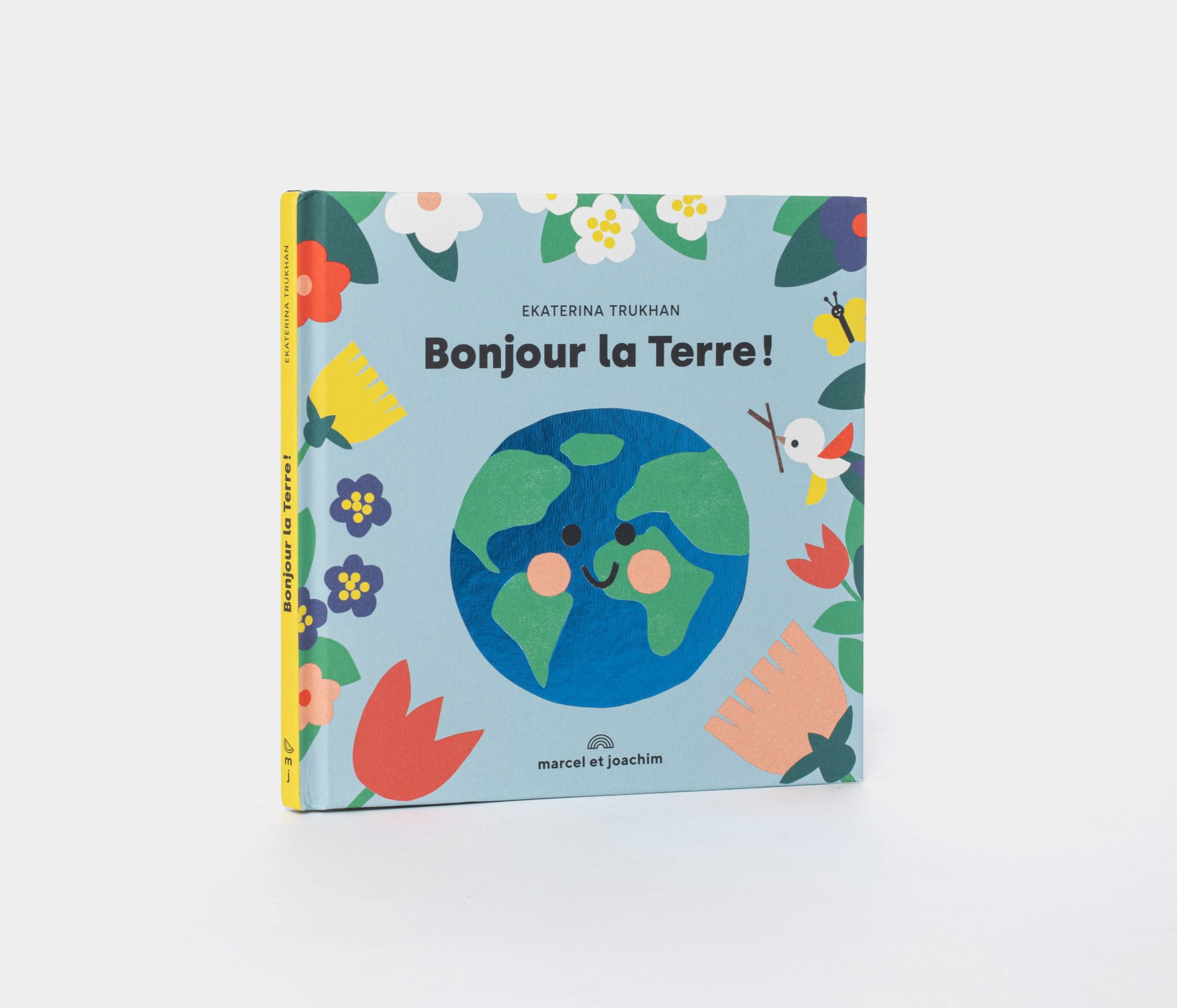 Bonjour la Terre ! - Ekaterina Trukhan - Marcel et Joachim